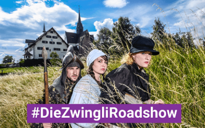 “Zwingli Roadshow” im Kanton Zürich